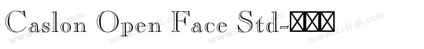 Caslon Open Face Std字体转换